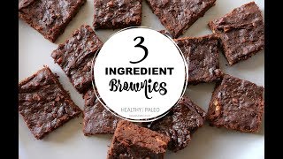 3 Ingredient Brownies  Paleo GlutenFree Vegan Whole30 Ingredients [upl. by Laira]