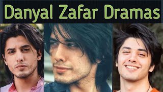 Danyal Zafar All Dramas List [upl. by Adnolahs]