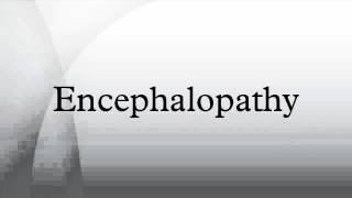 Encephalopathy [upl. by Petes]