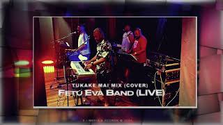 TUKAKE MAI REMIX LIVE COVER  FETU EVA BAND SI ZOUNDS OFFICIAL AUDIO 2024 [upl. by Roee]