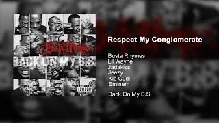 Busta Rhymes  Respect My Conglomerate feat Lil Wayne Jadakiss Jeezy Kid Cudi amp Eminem Remix [upl. by Loram]