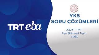 2023 YKS Sınav Soru Çözümü Fizik TYT [upl. by Nahtanohj714]