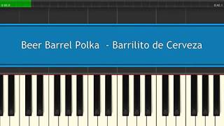 Beer Barrel Polka  Barrilito de Cerveza  synthesia [upl. by Helen23]