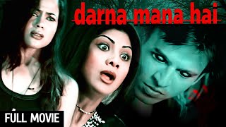 हॉरर फिल्म  डरना मना है  Darna Mana Hai Full Movie  Vivek Oberoi Shilpa Shetty Rajpal Yadav [upl. by Esmerelda986]