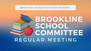 Brookline School Committee Regular Meeting  August 12 2020 [upl. by Zaob]