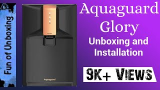 Aquaguard Glory Water Purifier unboxing and installation [upl. by Airel]