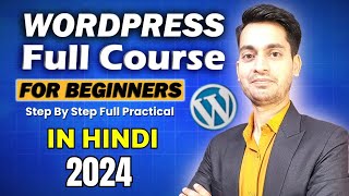 WordPress Full Course for Beginners in Hindi  How to Build a WordPress Website Step by Step  2024 [upl. by Ahsienod]