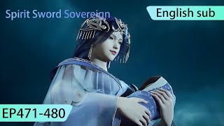 ENG SUB  Spirit Sword Sovereign EP471480 full episode english highlights [upl. by Iney342]