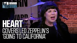 Heart Covers Led Zeppelins “Going to California” Live on the Stern Show [upl. by Dedrick]