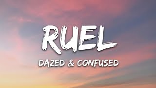 Ruel  Dazed amp Confused Lyrics [upl. by Erinna654]