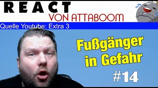 Attaboom reagiert 14 Fußgänger in Gefahr [upl. by Aterg]