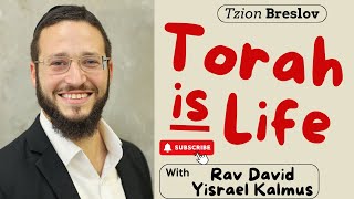 Torah is Life I Rav David Yisrael Kalmus [upl. by Culbertson256]