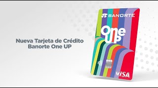 Banorte One UP la tarjeta que hace match con tu mundo [upl. by Utica]