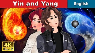 Yin and Yang  Stories for Teenagers  EnglishFairyTales [upl. by Ysset784]