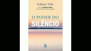 Audiobook  Audio livro  O Poder do Silêncio  Eckhart Tolle [upl. by Ttirrej]