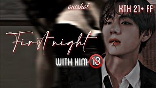 first night with him 🙊🔞 21 kth ff ONESHOT [upl. by Akina100]