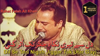 Dil Se Teri Nigah Jiggar Tak Utar Gayi  Rahat Fateh Ali Khan  Ghazal  Mirza Ghalib [upl. by Dragone]