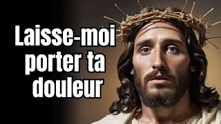 Laissemoi porter ta douleur  Dieu  Message de Dieu aujourdhui  Message de Dieu maintenant [upl. by Jules705]