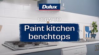 How to paint kitchen benchtops  Dulux Renovation Range [upl. by Gnik341]