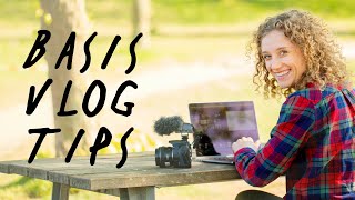 BASIS tips bij VLOGGEN en VIDEO MAKEN  Kijk dit eerst  de Videomakers  Vlogtips [upl. by Dunstan]