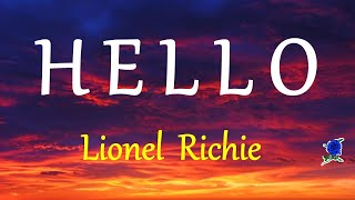 HELLO  LIONEL RICHIE lyrics HD [upl. by Rosenbaum849]