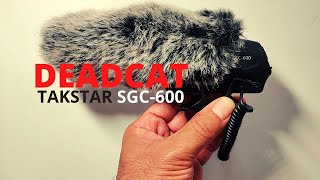 Takstar SGC600 deadcat  3rd party dead cat Takstar SGC600 [upl. by Eeralav]