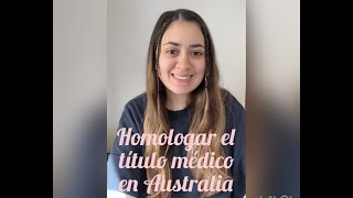 Homologar el título de médico en Australia [upl. by Aikenat]