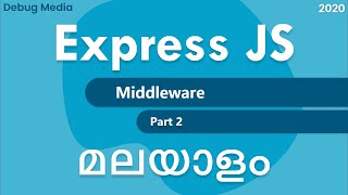 Express js middleware  Part 2  node middleware malayalam  നോഡ് മലയാളം  malayalam tutorials [upl. by Tamera463]