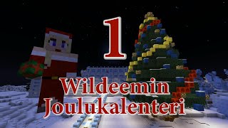 Wildeemin Joulukalenteri  Ep1 [upl. by Suolevram]