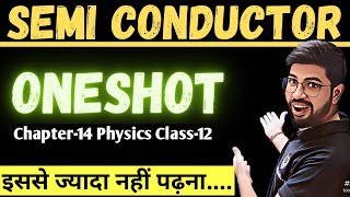 Semiconductor Oneshot 2023  Chapter14 Oneshot Class12 Physics  Semiconductor Oneshot New syllabus [upl. by Gnemgnok598]