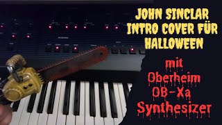 Oberheim OB Xa Synthesizer  John Sinclair Hörspiel Intro Cover für Halloween [upl. by Yreva724]