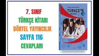 7 Sınıf Türkçe Kitabı Cevapları Dörtel Yayıncılık Sayfa 116 [upl. by Boelter]