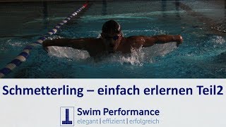 Schmetterling schwimmen lernen in wenigen Schritten  Schwimmunterricht Teil 2 [upl. by Prichard]