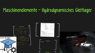 Maschinenelemente 2  Hydrodynamisches Gleitlager Beispielrechnung [upl. by Kovar541]