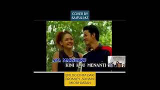 SOHAIMI MIOR HASSAN EPILOG CINTA DARI BROMLEY COVER BY SAIFUL MZ [upl. by Beatrisa]