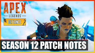 Apex Legends Season 12 Defiance  Patch Notes EARLY RELEASE BuffsNerfs [upl. by Liemaj]