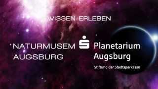 Naturmuseum Augsburg und SparkassenPlanetarium Wissen erleben [upl. by Ajad]