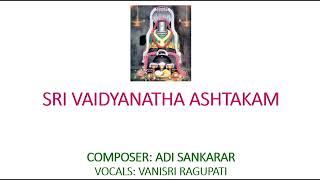 Learn to Chant Vaidyanatha Ashtakam  Full Sloka [upl. by Ainatit834]