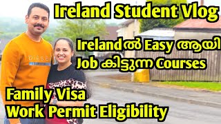 Best Courses to Study in Ireland Work Permit Spouse Visa Stay back Period Ireland Malayalam Vlog [upl. by Aglo]