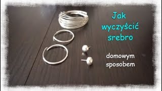 Jak wyczyścić srebro domowym sposobem [upl. by Rooney27]