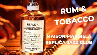 Maison Margiela Replica Jazz club Malayalam reviewBest Rum and Tobacco perfume [upl. by Pettit]