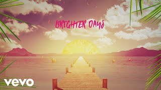 Sigala  Brighter Days Lyric Video ft Paul Janeway of St Paul amp The Broken Bones [upl. by Nosaj845]