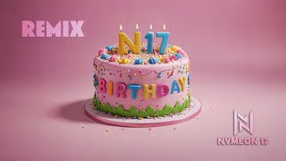 Katy Perry  Birthday Nymeon 17 REMIX [upl. by Leumhs]