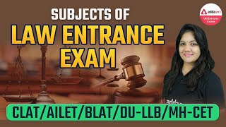 Subjects of Law Entrance Exam  LLB Entrance Exam Syllabus  CLAT  AILET [upl. by Asirrak388]