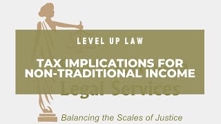 Tax Implications for NonTraditional Income [upl. by Navy]