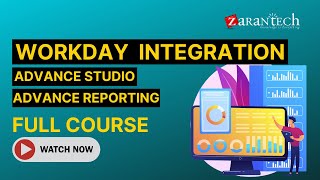 Workday Integration Advance Studio Advance Reporting Training  ZaranTech [upl. by Ttenaj]