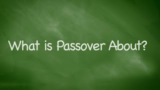 What is Passover About [upl. by Une]