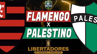 FLAMENGO x PALESTINO  Copa Libertadores 2024  Narração [upl. by Gawen815]