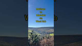 Walk from Meltham to Marsden in West Yorkshire via West Nab [upl. by Karlene757]