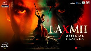 Laxmii  Official Trailer  Akshay Kumar  Kiara Advani  Raghav Lawrence  9th November [upl. by Keemahs15]